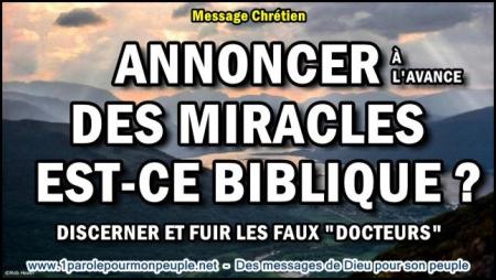 2015 1005 annoncer a l avance des miracles est ce biblique minia1