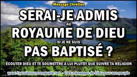 2015 1120 serai je admis au royaume de dieu si je ne suis pas baptise minia1