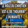 2016 0207 le role du chretien est il de nourrir l humanite minia1 copie carree