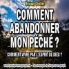 2016 1210 comment abandonner mon peche comment vivre par l esprit de dieu minia1 copie carree