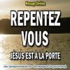 2017 0608 repentez vous jesus est a la porte minia1 copie carree