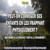 2019 0915 peut on corriger ses enfants en les frappant physiquement minia1 450carre