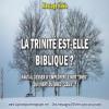 2020 0520 la trinite est elle biblique minia1 450carre