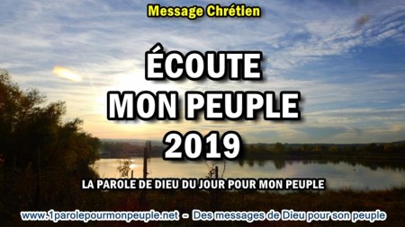 Ecoute mon peuple 2019 la parole de dieu du jour pour mon peuple minia1