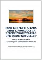 Jeune converti pourquoi ta persecution est une bonne nouvelle miniacouv2