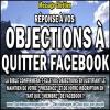 Reponse a vos objections a quitter facebook miniature1 copie carree