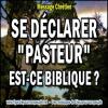 Se declarer pasteur est ce biblique miniature2 copie carree